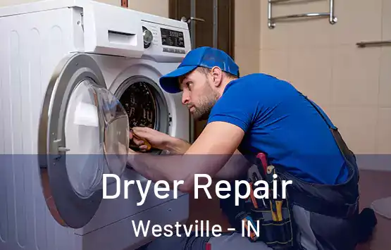  Dryer Repair Westville - IN