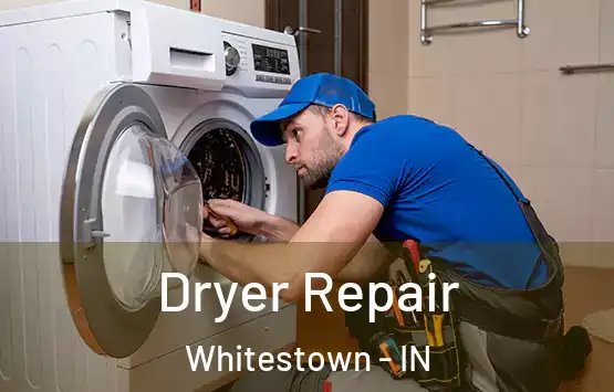  Dryer Repair Whitestown - IN