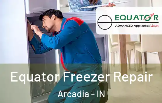 Equator Freezer Repair Arcadia - IN