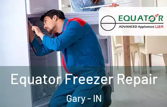  Equator Freezer Repair Gary - IN