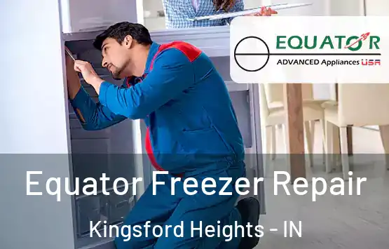  Equator Freezer Repair Kingsford Heights - IN