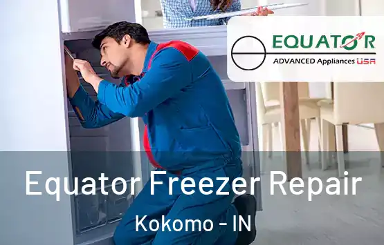  Equator Freezer Repair Kokomo - IN