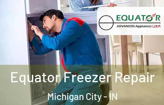  Equator Freezer Repair Michigan City - IN