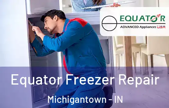  Equator Freezer Repair Michigantown - IN