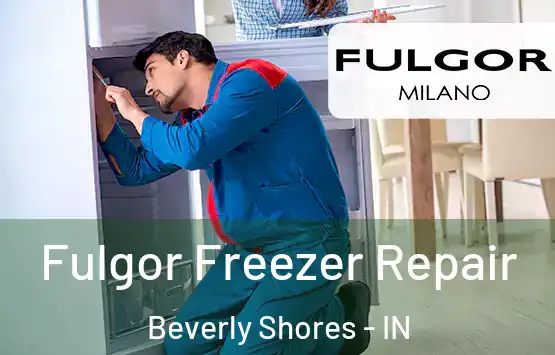  Fulgor Freezer Repair Beverly Shores - IN