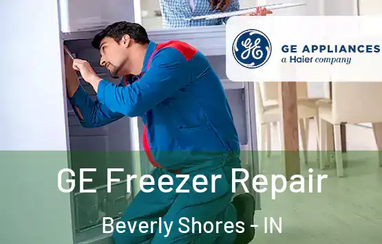  GE Freezer Repair Beverly Shores - IN