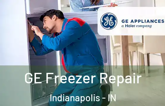  GE Freezer Repair Indianapolis - IN