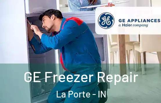  GE Freezer Repair La Porte - IN