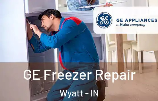  GE Freezer Repair Wyatt - IN