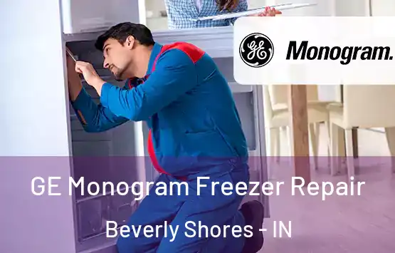  GE Monogram Freezer Repair Beverly Shores - IN