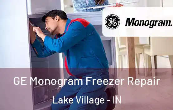  GE Monogram Freezer Repair Lake Village - IN