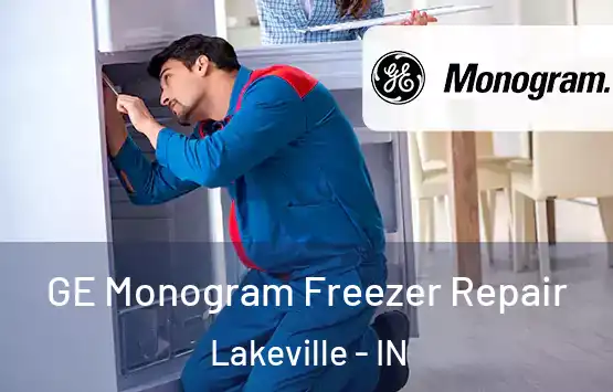  GE Monogram Freezer Repair Lakeville - IN