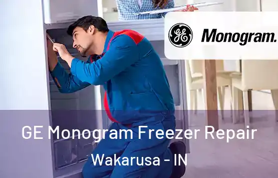  GE Monogram Freezer Repair Wakarusa - IN