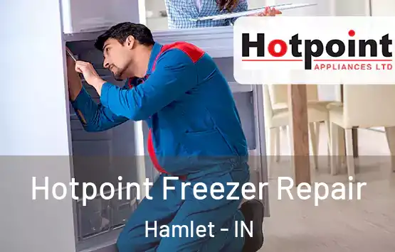  Hotpoint Freezer Repair Hamlet - IN