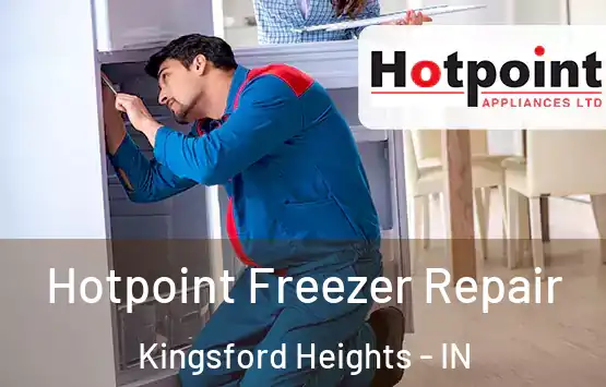  Hotpoint Freezer Repair Kingsford Heights - IN