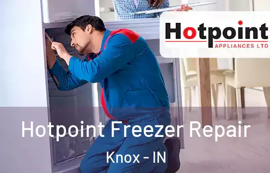  Hotpoint Freezer Repair Knox - IN