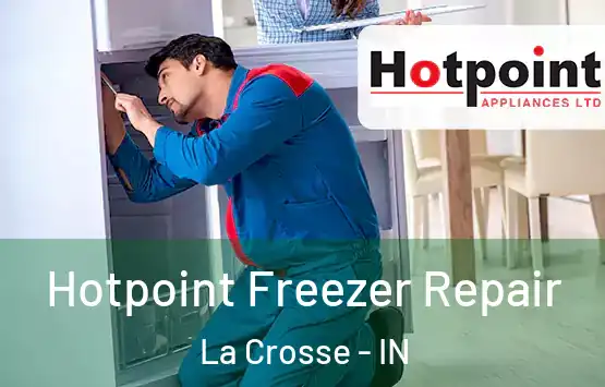  Hotpoint Freezer Repair La Crosse - IN