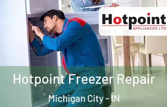  Hotpoint Freezer Repair Michigan City - IN