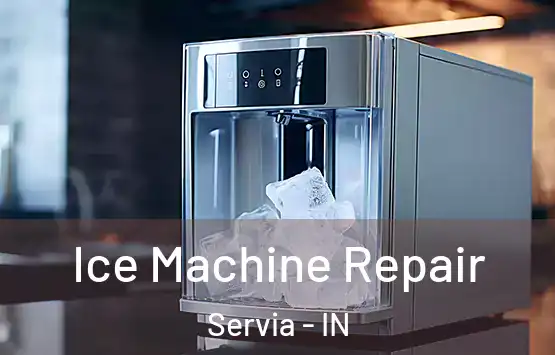  Ice Machine Repair Servia - IN