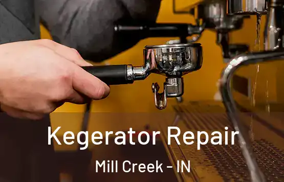  Kegerator Repair Mill Creek - IN