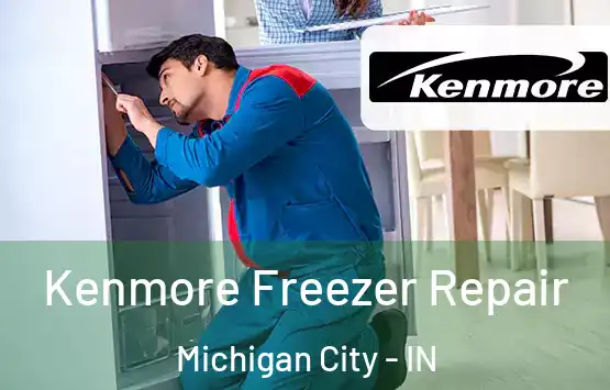  Kenmore Freezer Repair Michigan City - IN