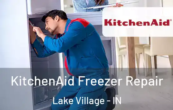  KitchenAid Freezer Repair Lake Village - IN