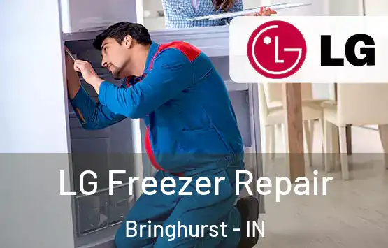  LG Freezer Repair Bringhurst - IN