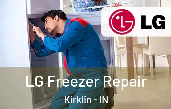  LG Freezer Repair Kirklin - IN