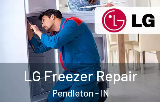  LG Freezer Repair Pendleton - IN