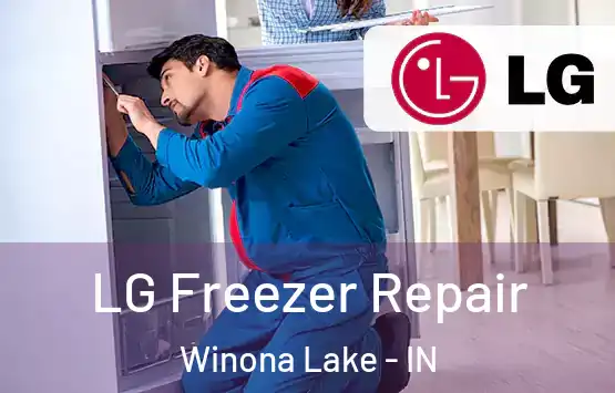  LG Freezer Repair Winona Lake - IN