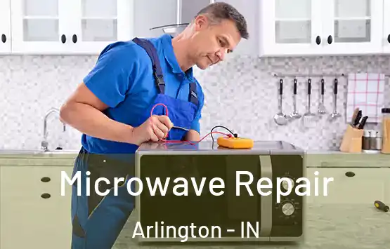  Microwave Repair Arlington - IN