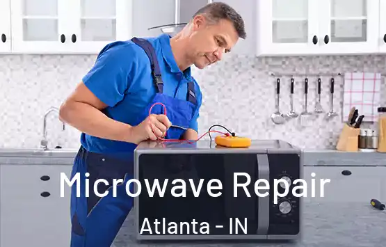  Microwave Repair Atlanta - IN