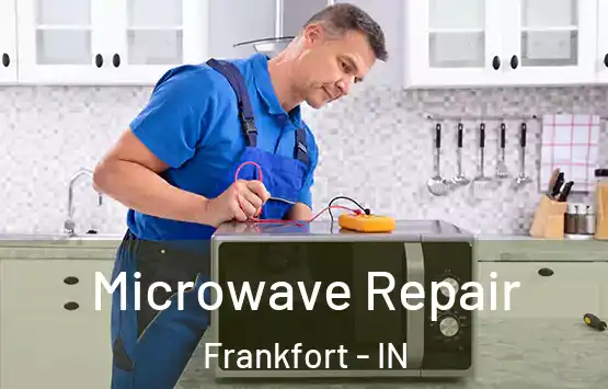  Microwave Repair Frankfort - IN