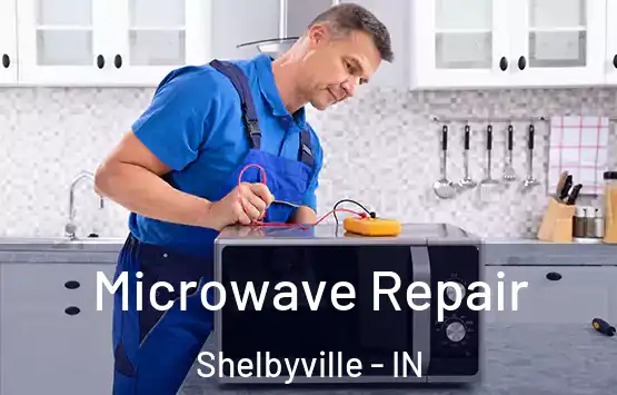  Microwave Repair Shelbyville - IN