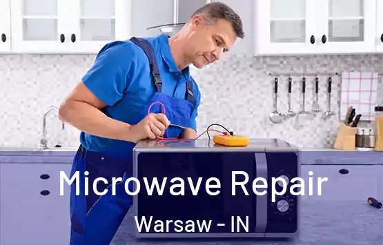  Microwave Repair Warsaw - IN