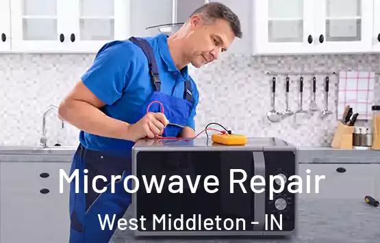  Microwave Repair West Middleton - IN