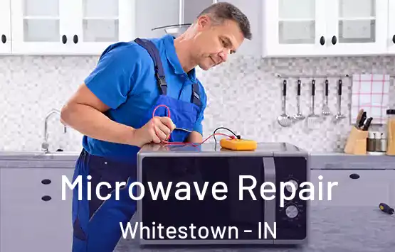  Microwave Repair Whitestown - IN
