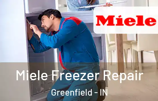  Miele Freezer Repair Greenfield - IN