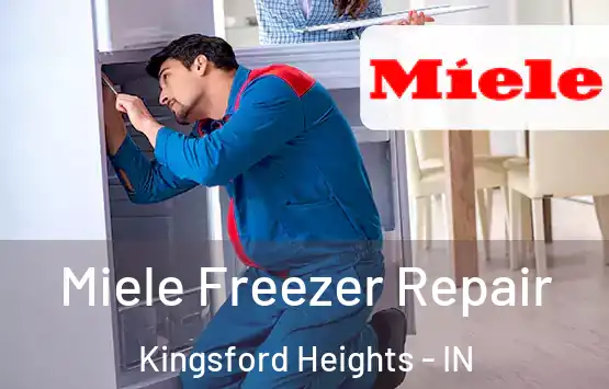  Miele Freezer Repair Kingsford Heights - IN