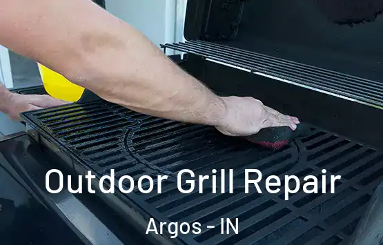  Outdoor Grill Repair Argos - IN