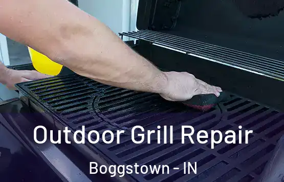  Outdoor Grill Repair Boggstown - IN