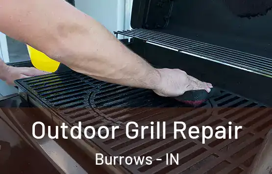  Outdoor Grill Repair Burrows - IN