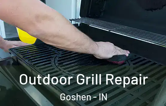  Outdoor Grill Repair Goshen - IN