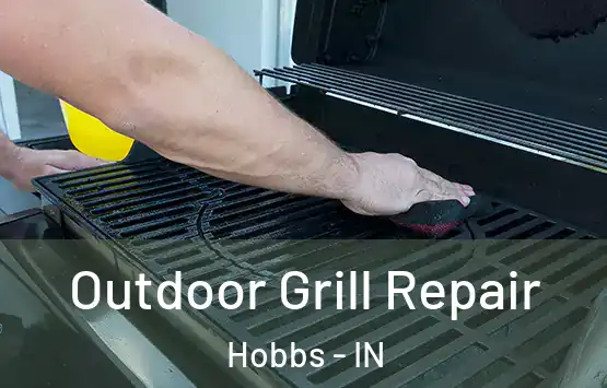  Outdoor Grill Repair Hobbs - IN