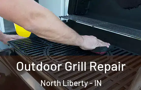  Outdoor Grill Repair North Liberty - IN