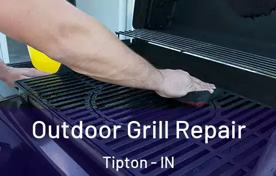  Outdoor Grill Repair Tipton - IN