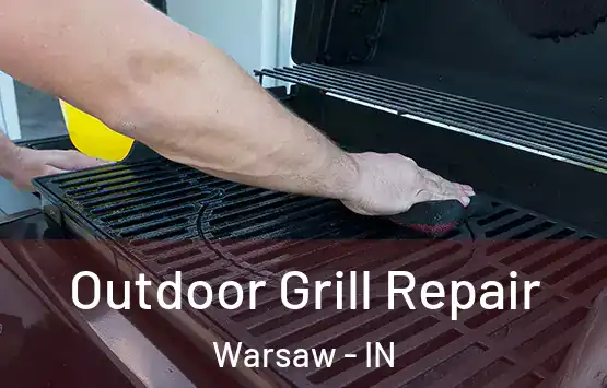 Outdoor Grill Repair Warsaw - IN