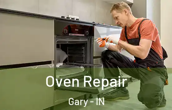  Oven Repair Gary - IN