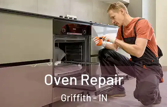  Oven Repair Griffith - IN