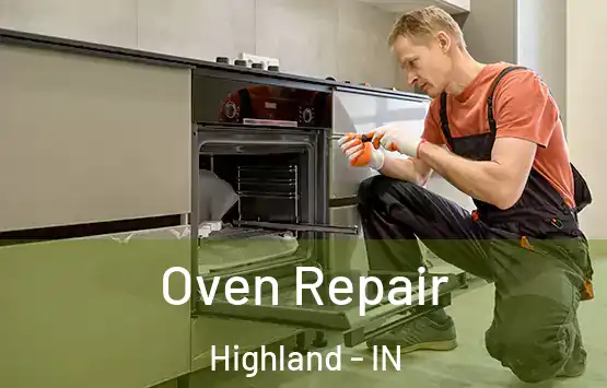  Oven Repair Highland - IN